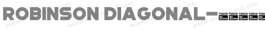 Robinson Diagonal字体转换